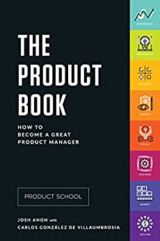 The Product Book: How to Become a Great Product Manager